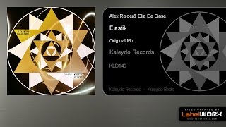 Alex Raider, Elia De Biase - Elastik Original Mix