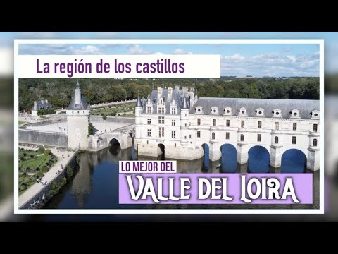 Video: Las diez atracciones principales del Valle del Loira