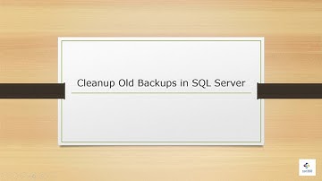 Cleanup Old Backups in SQL Server