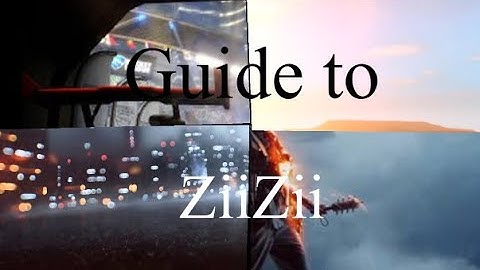 Guide to ZiiZii