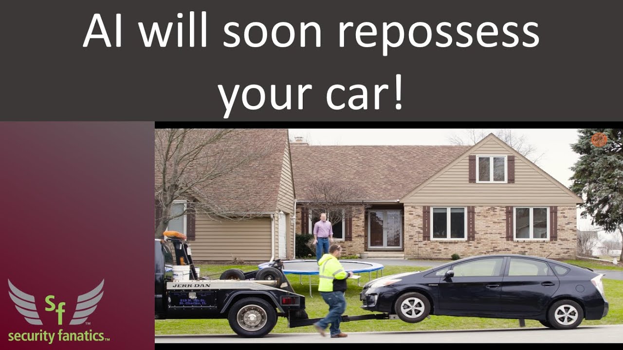 AI will soon repossess your car! YouTube