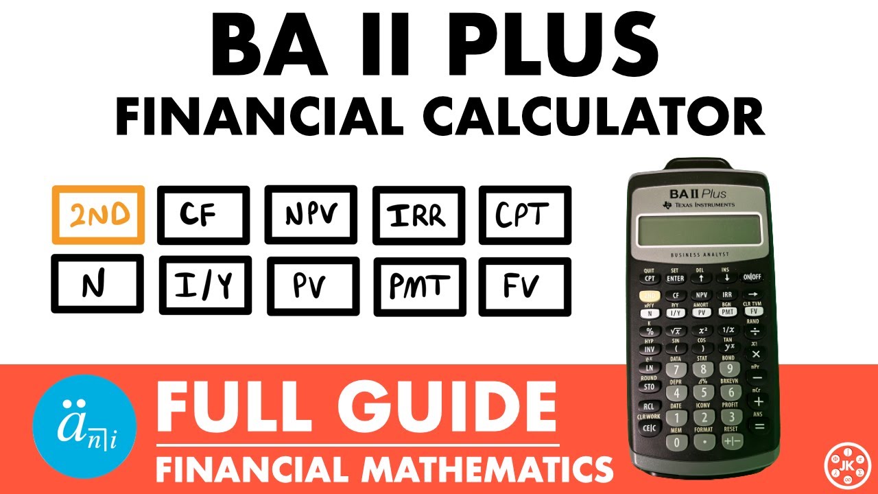How to Use a BA II Plus Calculator For Financial Mathematics | Exam FM