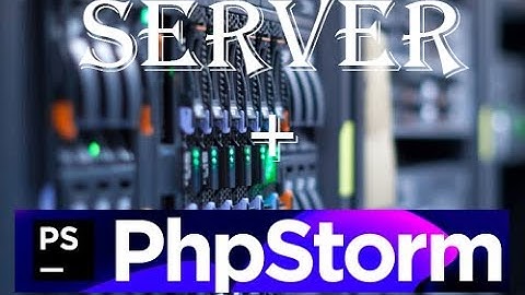 Работа с сервером с помощью IDE PhpStorm