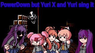 Fnf Covers Powerdown But Yuri X And Yuri Sing It