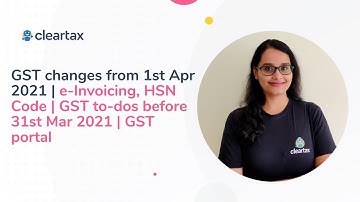 GST changes from 1st Apr 2021 | e-Invoicing, HSN Code | GST to-dos before 31st Mar 2021 | GST portal