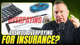 You’re Probably Overpaying for Insurance (Fix It Now)