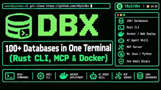 DBX: 100+ Databases in One Terminal (Rust CLI, MCP & Docker)