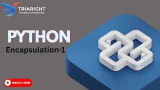 Encapsulation in Python | Understanding Data Hiding | Python Tutorial Chapter 16 – Part 1