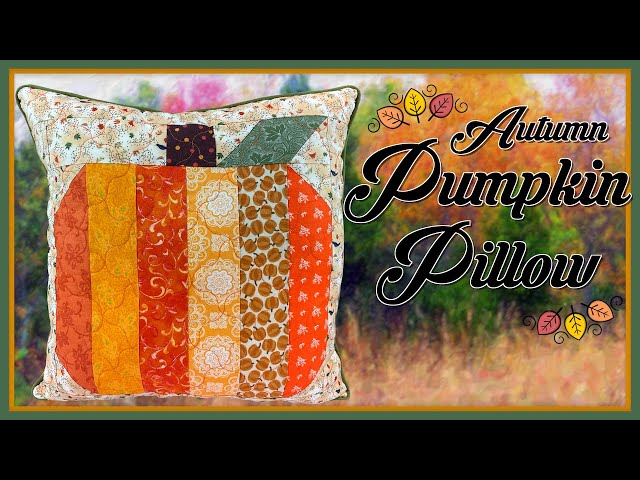 Sew a Pumpkin Fall Pillow - Welcome To Nana's