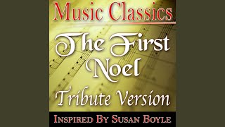 The First Noel (Susan Boyle Tribute Version)