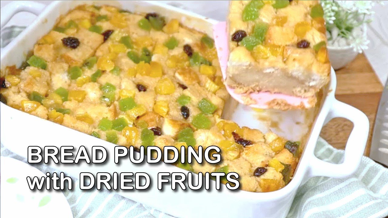 Bread Pudding with Dried Fruits Filipino Style YouTube