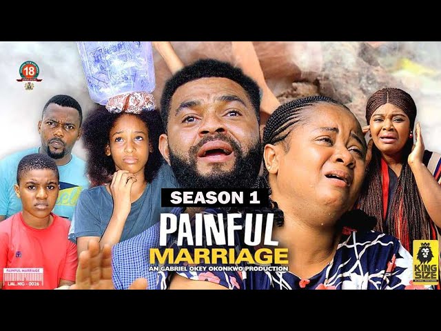 PAINFUL MARRIAGE (SEASON 1) {NEW TRENDING NIGERIAN MOVIE} - 2022 LATEST NIGERIAN NOLLYWOOD MOVIES