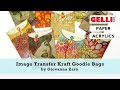 Image Transfer Kraft Goodie Bags with Gelli Arts®