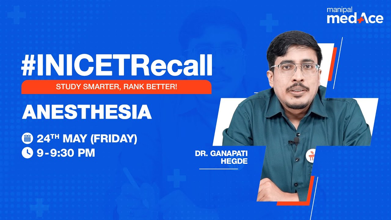 Anaesthesia - INICET May 2024 Recall