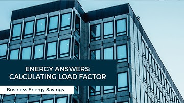Energy Answers: Calculating Load Factor