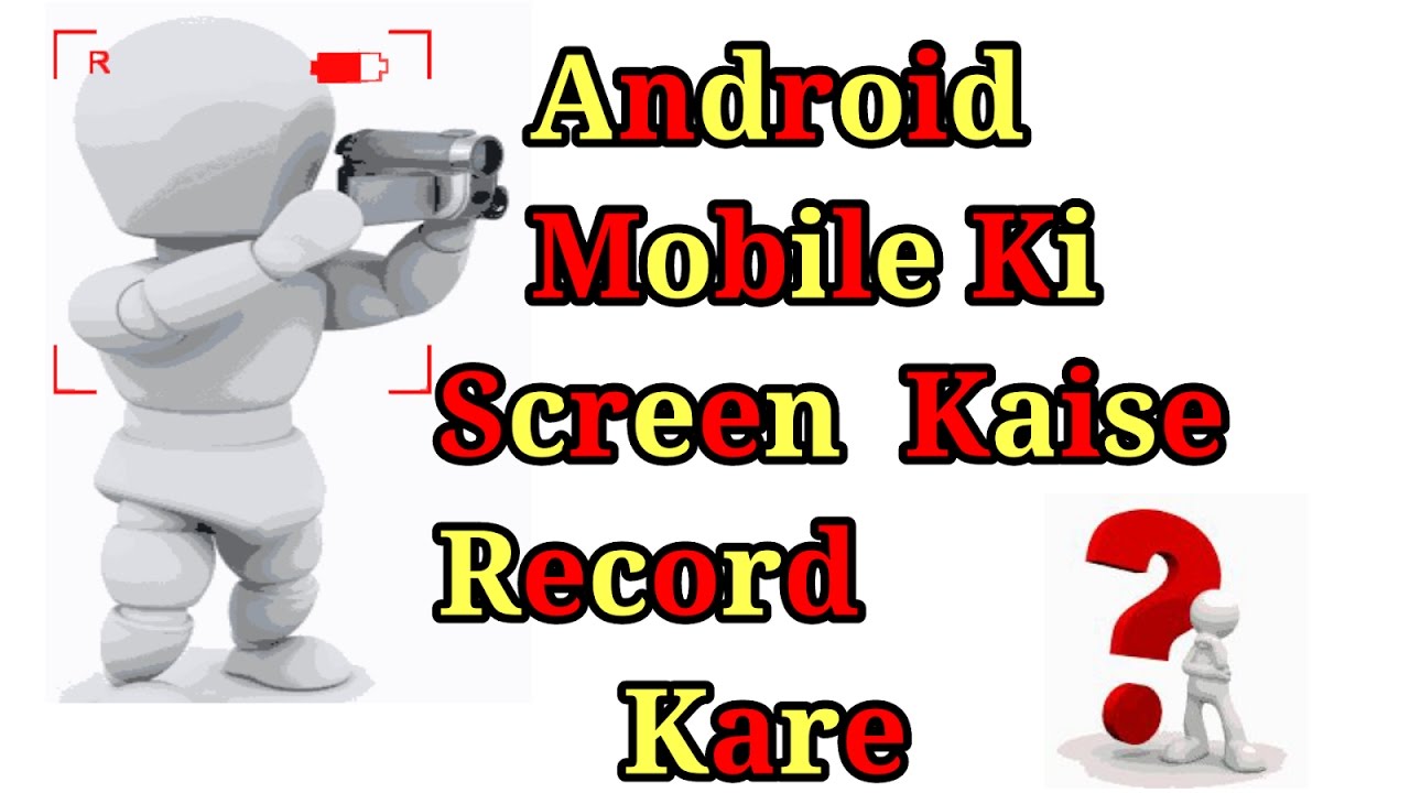 Android Mobile Ki Screen Record Kaise Karte Hain YouTube android-mobile-ki-screen-record-kaise-karte-hain-youtube