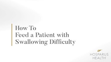 How to Feed Someone with Difficulty Swallowing - Tips for Caregivers