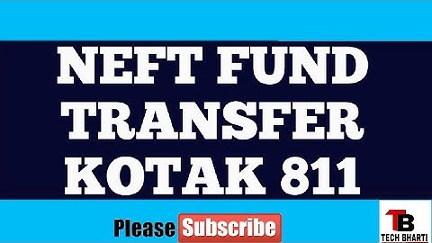 How to fund transfer in other account by NEFT || kotak 811 ||