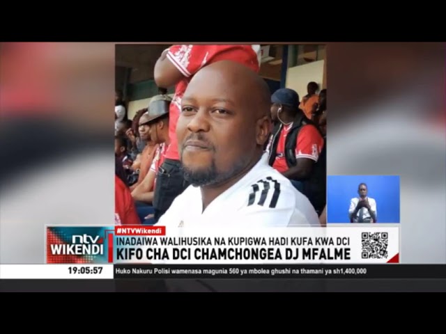 Kifo cha DCI chamchongea DJ Joe Mfalme class=