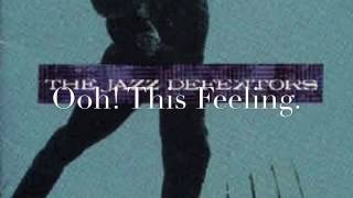 The Jazz Defektors . Ooh! This Feeling