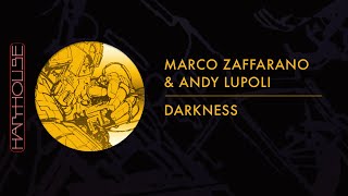 Marco Zaffarano & Andy Lupoli - Darkness (Teaser ) | Harthouse