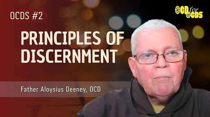 OCDS #2 - Principles of Discerment
