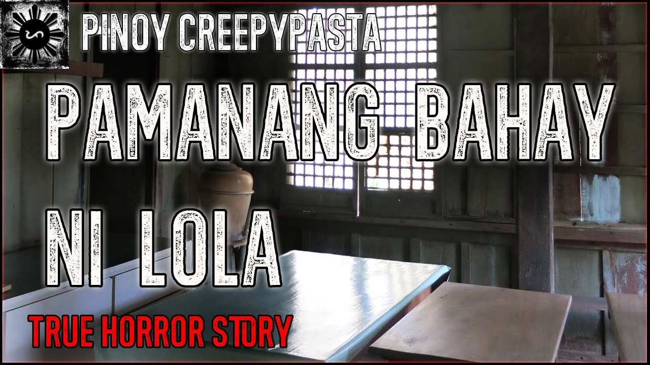 Pamanang Bahay Ni Lola Tagalog Horror Stories (True Story) YouTube