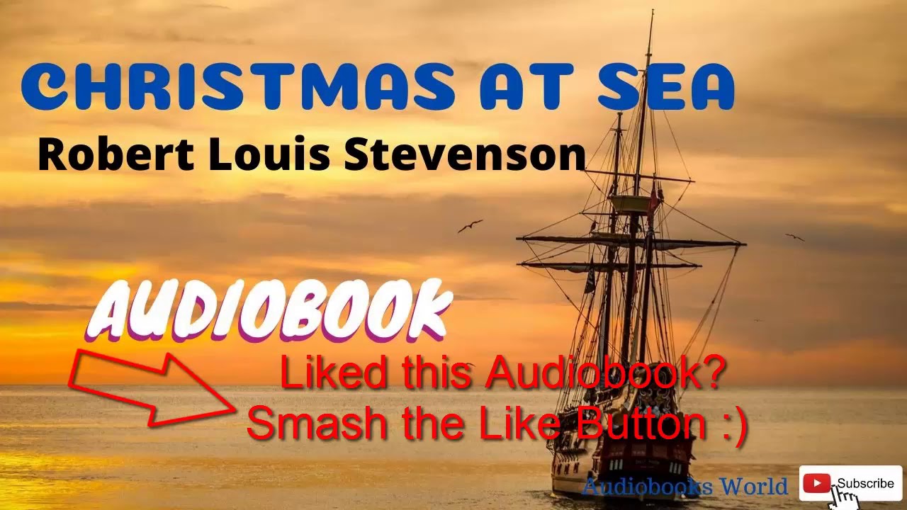 Christmas at Sea - Poem by Robert Louis Stevenson - Audiobook - YouTube