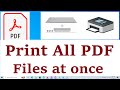 Print all PDF Files in a Folder or Drive at once in Windows 10