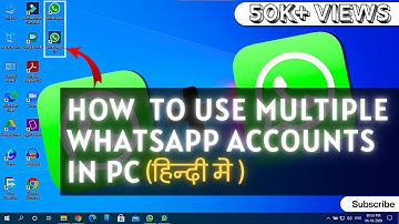How to use two WhatsApp in pc (Hindi) | How to use multiple WhatsApp at the same time