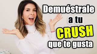 Como demostrarle a tu CRUSH que te gusta sin DECIRLE - Lau by Laura Agudelo 10,580 views 2 years ago 4 minutes, 33 seconds