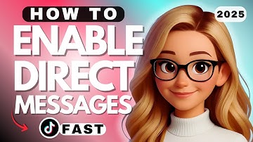 How to Enable Direct Messages on TikTok