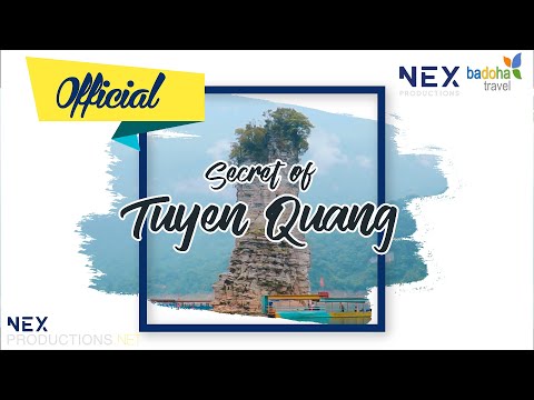 Secret of Tuyen Quang - Travel Video