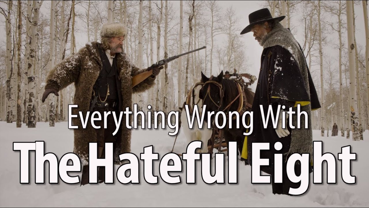everything wrong with the hateful eight in 11 minutes or less youtube