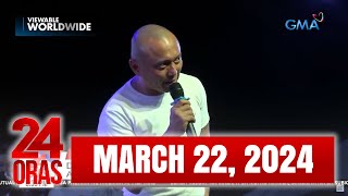 24 Oras Express: March 22, 2024 [HD]