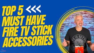 🔥 TOP 5 MUST HAVE FIRE TV STICK ACCESSORIES