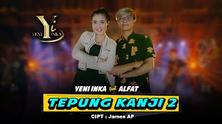 Download Lagu Yeni Inka feat. Alfat - Tepung Kanji 2 (Official Music Yi Production) MP3