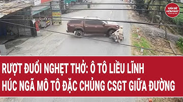 Rượt đuổi nghẹt thở: Ô tô liều lĩnh húc ngã mô tô đặc chủng CSGT giữa đường