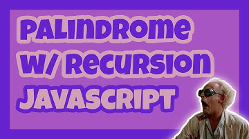Palindrome Recursion JavaScript