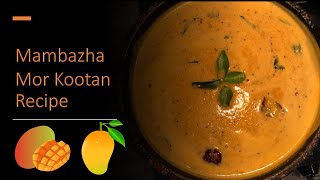 Kerala Style Mambazha Mor Kootan Recipe In Tamil || Mampalam Mor Kootan || Sweet Mango Soup ||