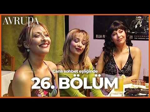 Avrupa Yakası 26. Bölümü Birlikte İzliyoruz