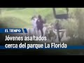 Inseguridad en Gran Granada: Jóvenes asaltados cerca del parque La Florida | El Tiempo