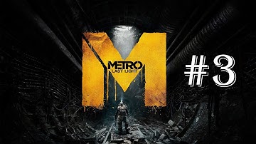 Metro: Last Light on GTX 660 Ti - Gameplay Walkthrough Part 3 - Little Dark One!