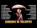 Antonio Aguilar Corridos De Valientes Los Mejores Canciones De Antonio Aguilar 25 Grandes Exitos