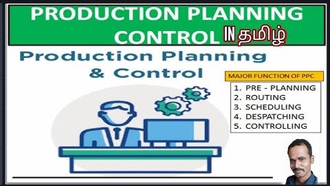 #PPC #PRODUCTIONPLANNINGCINTROL  PRODUCTION PLANNING CONTROL IN TAMIL EXPLANATION |LEARN WITH THE RM