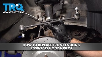 How to Replace Front Sway Bar Link 2009 2015 Honda Pilot