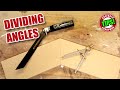 Dividing Angles for Woodworking - Old School Compasses Method!