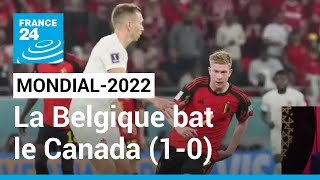 Mondial-2022 : la Belgique bat le Canada (1-0) • FRANCE 24