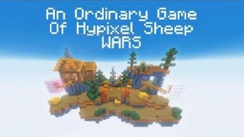 An Ordinary Game Of Hypixel Sheep Wars (EPILEPSY WARNING) 