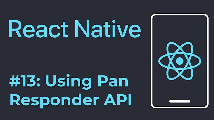 #13: Pan Responder + Animation API - React Native Animations
